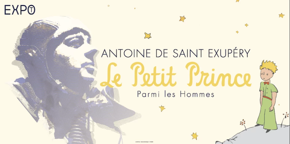 Antoine De Saint Exupéry. Un Petit Prince parmi les Hommes
